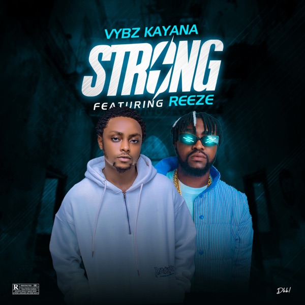 Vybz Kayana - Strong (feat. Reeze)